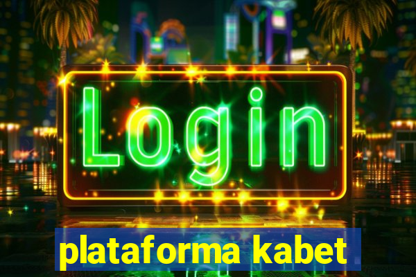 plataforma kabet